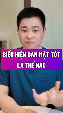 BIỂU HIỆN GAN MẬT TỐTLÀ THẾ NÀO #bschieu #bacsichieu #gan