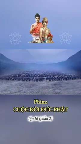 Phim Cuộc Đời Đức Phật tập 16 (phần 2) #myngoc #hocphatmoingay #phatgiao #phatphap #phimhay #cuocdoiducphat 