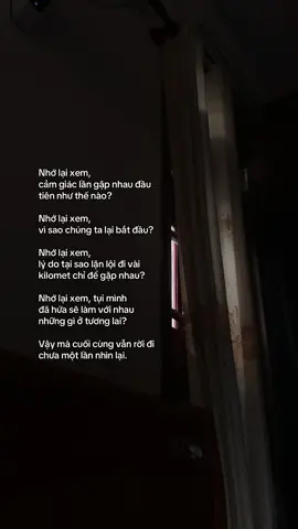 nhớ lại xem, cảm giác lần gặp nhau đầu tiên như thể nào? nhớ lại xem, vì sao chúng ta lại bắt đầu? nhớ lại xem, lý do tại sao lặn lội đi vài kilomet chỉ để gặp nhau? nhớ lại xem, tụi mình đã hứa sẽ làm với nhau những gì ở tương lai? Vậy mà cuối cùng vẫn rời đi chưa một lần nhìn lại.#tamtrang #suyngam #tinhyeu #buongbo 