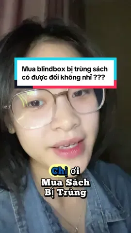 Mua blindbox bị trùng sách có được đổi sách không nhỉ ??? #BookTok #sachhay #booktok2025 