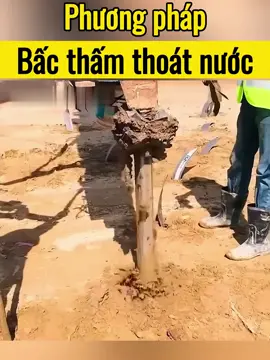 Phương pháp bấc thấm thoát nước #review #xh 