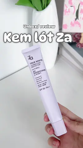 Kem lót Za sài chỉ có mê thoi nè #unboxing #review #zavn #zacomestics #zaoffical #zabeuaty #kemlotza #zaprimer #zatruewhitecorrectingprotector 