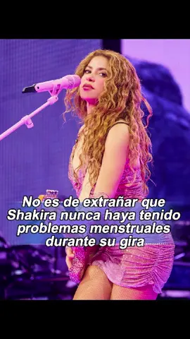 No es de extrañar que Shakira nunca haya tenido problemas menstruales durante su gira#shakira#fyp#foryou#celebrity
