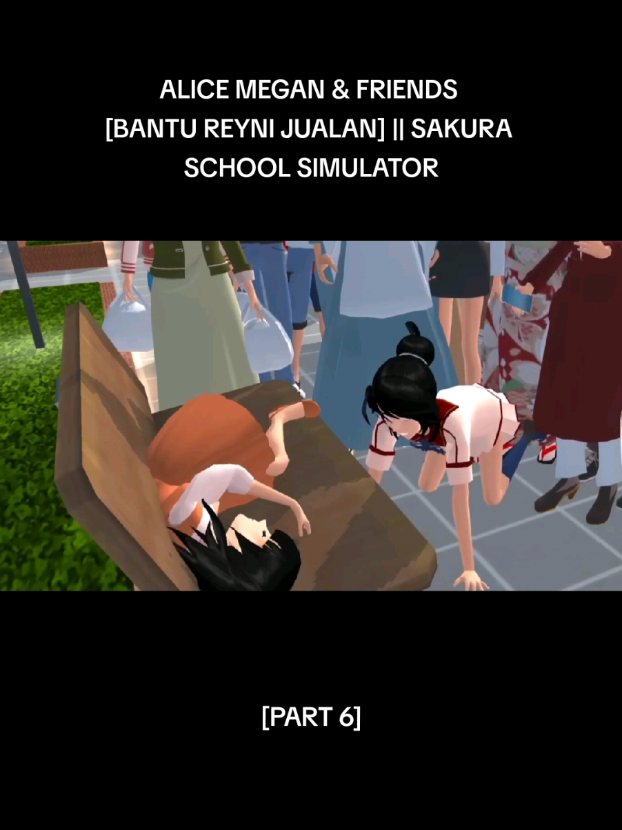 ALICE MEGAN & FRIENDS [BANTU REYNI JUALAN] || SAKURA SCHOOL SIMULATOR #trending1 #sekarang51k #tiktokviral #sakuradrama #sakuraschoolsimulatormv #dramasss #sakura #sakuraschoolsimulatorindonesia #riaricis #sakuraschoolsimulator 