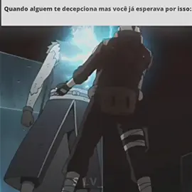 Quando alguém te decepciona mas você já esperava por isso #foryoupage #obito #narutoedit #f 