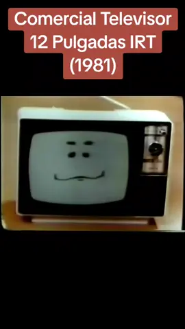Comercial Televisor 12 Pulgadas IRT (1981) #tiktok #chile #comercial #publicidad #irt #televisor #12pulgadas #1981 #años80 #like #comenta #duo #pegar 