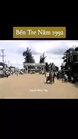 Bến Tre Năm 1992 #bentre71🌴🥥 #bentre #nguoimientay #🌾 