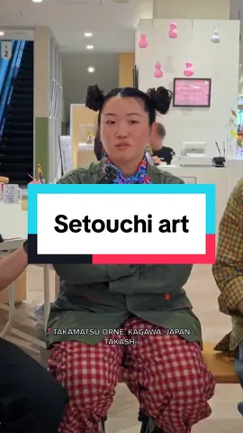 The art culture of Setouchi with artists  #PR#TikTok#ConnectByTourism#裏瀬戸芸#瀬戸内#HiddenSetouchi