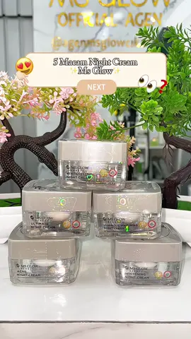 Sesuaikan Night Cream nya yang paling cocok sama kulit kamu yaa😉🫶🏻  #MSGLOW #skincare #nightcreammsglow #msglowskincare #fyp 