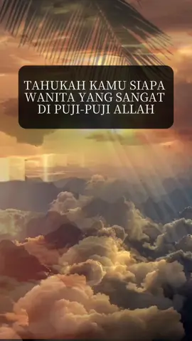 wanita Allah puji #fyp #viral #fyp #CapCut ##beranda #berandatiktok #fyp #CapCut #inteam #CapCut 