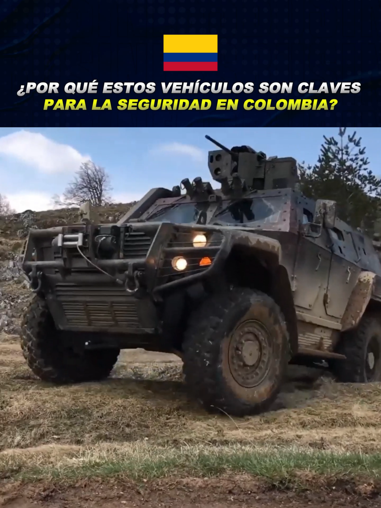 🇨🇴 Colombia se blinda: llegan los nuevos vehículos contra emboscadas#noticiastiktok #noticias #ejercitodecolombia #COLOMBIA #armadadecolombia⚓🇨🇴