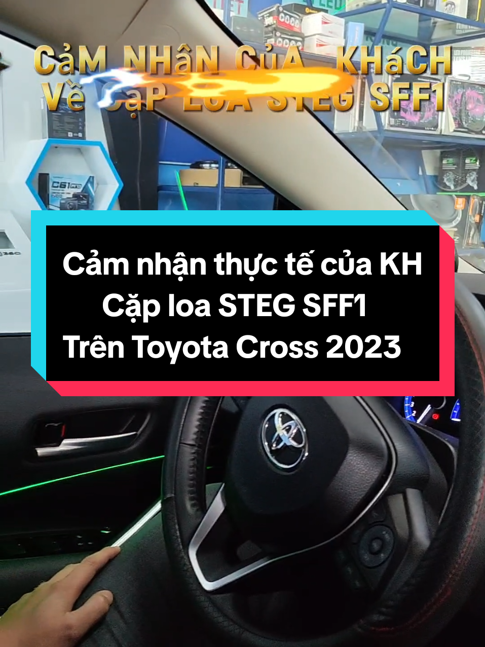 Chia se cảm nhận của khách hàng khi nâng cấp cặp loa Mid treble STEG SFF1 #topdoxe #xuhuong #amthanhxehoi #steg #toyotacross 