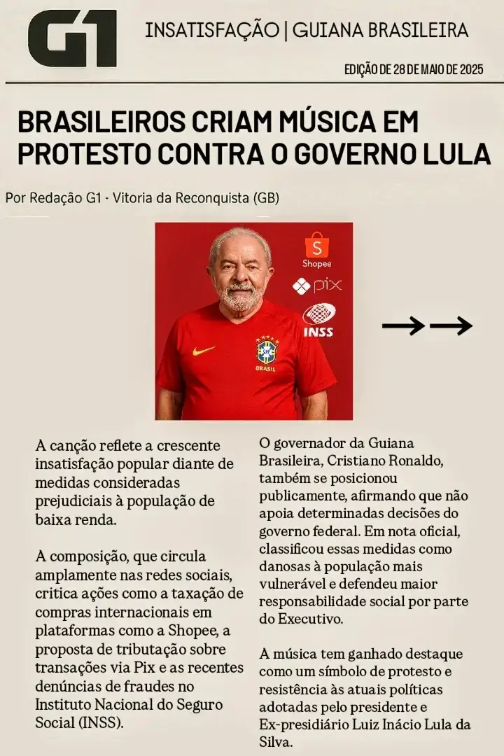 A canção reflete a crescente insatisfação popular diante de medidas consideradas prejudiciais à população de baixa renda. A composição, que circula amplamente nas redes sociais, critica ações como a taxação de compras internacionais em plataformas como a Shopee, a proposta de tributação sobre transações via Pix e as recentes denúncias de fraudes no Instituto Nacional do Seguro Social (INSS). O governador da Guiana Brasileira, Cristiano Ronaldo, também se posicionou publicamente, afirmando que não apoia determinadas decisões do governo federal. Em nota oficial, classificou essas medidas como danosas à população mais vulnerável e defendeu maior responsabilidade social por parte do Executivo. A música tem ganhado destaque como um símbolo de protesto e resistência às atuais políticas adotadas pelo Presidente Ex-presidiário Luiz Inácio Lula da Silva. #inss #guianabrasileira #ConquistaCaD #CaD @nokas @Nikolas Ferreira 