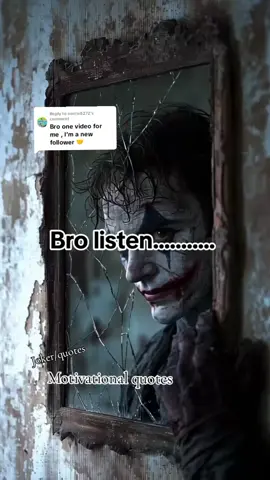 Replying to @norris8272 #Joker #fpy #fu #goviralgo #motivate #daily #100millionviews