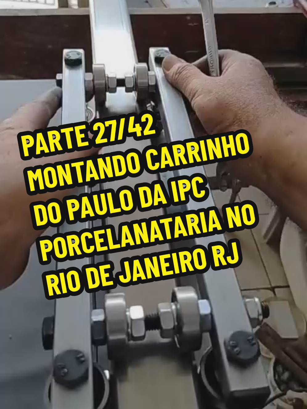 PARTE 27/42  PARTE 28 @Ademilson Azulejista  PARTE 26 @Ademilson Azulejista  PARTE 1 @Ademilson Azulejista  MONTANDO CARRINHO DO PAULO DA IPC PORCELANATARIA NO RIO DE JANEIRO RJ #tiktoklive #livehighlights #carrinhoparaazulejista #ademilsonazulejista #carrinhoparaserramarmore #carrinho #mesadeelevação 