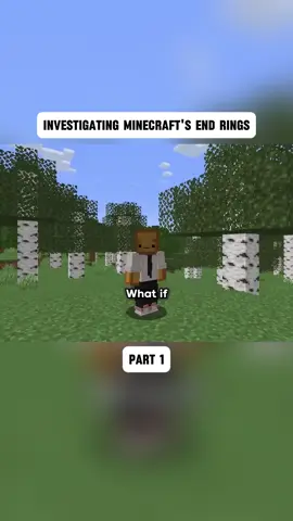 Investigating Minecraft's End Rings#Minecraft