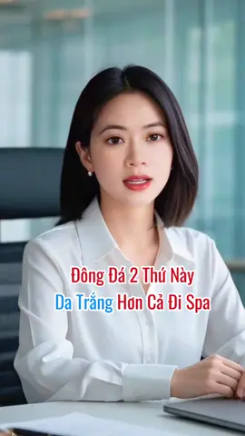 Đông đá 2 thứ này da trắng hơn cả đi spa #datrang #chamsocda #nguyenthuy_686 #viral 