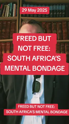 FREED BUT NOT FREE:  SOUTH AFRICA’S MENTAL BONDAGE. Here is one important reason why the ANC government and their allies cannot build South Africa into a prospering nation. #southafrica #freedom #victimmindset #Africa #ANC #politics #fyp #fypage #foryoupage #trending 