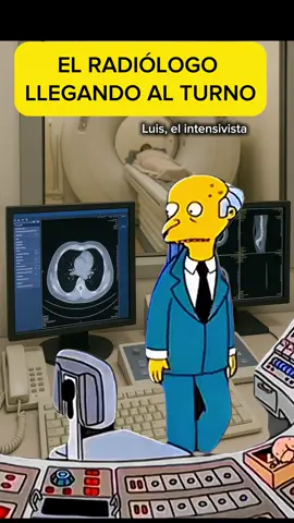 🤣🤣 El radiólogo en el turno? 🤣🤣