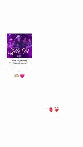 Sólo Tu - Edicion Especial #paratiiiiiiiiiiiiiiiiiiiiiiiiiiiiiii #viralvideos #song#lyric #cazystory #fyp #solotu #edicionespecial #apoyenlomucho🥺 