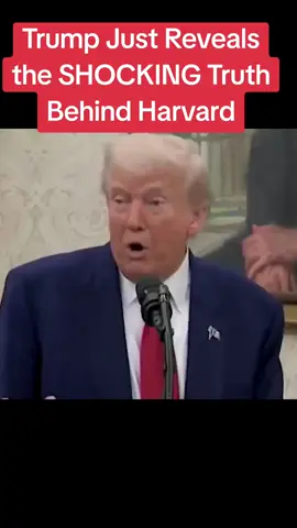 Trump Just Reveals the SHOCKING Truth Behind Harvard