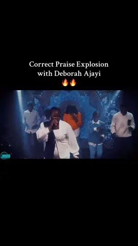 Correct Praise Explosion with Deborah Ajayi🔥🔥🔥🔥