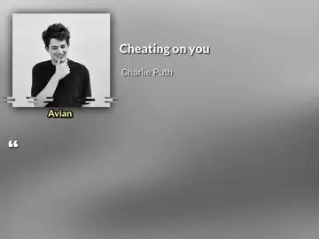 // Cheating on you - Charlie Puth// #song #mmsub #avian #views #xyzabc #fypシ゚ 
