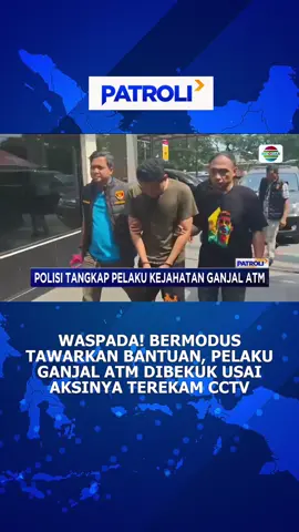 Modus ganjal ATM masih marak terjadi guys! #patroli #patroliindosiar #newsindosiar #fypdong #fypage #fypシ #viral #trending #beritatiktok #fyp #berita #beritahariini #beritaviral