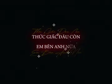 Thức giấc đâu còn em bên anh nữa… #nhachaymoingay #cohoicuoi #heal_0210 