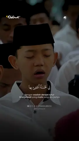 Wasilah derajat luhur “Li Khomsatun” #PondokLirboyo #SantriLirboyo #Lirboyo #Santri #Sholawat #Banjari #Habsyi #MalamJumat #LiKhomsatun 