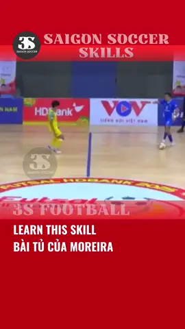 CẦU THỦ MỘT SKILL TỦ DUY NHẤT, RẤT KHÓ BẮT BÀI #saigonsoccerskills #futsal #football #moreira #sahakofc #futsalskills #footballskills #brazil 