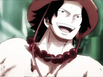 hen em kiep sau... ❤️‍🩹 #onepiece #edit #fyp #viral #ace 