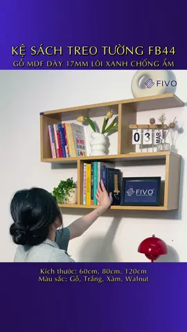 Tậu ngay 1 chiếc kệ sách treo tường FB44 siêu chắc chắn từ Fivo 🫶 #noithatfivo #ketreotuong #kesach 