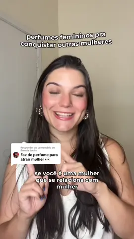 Respondendo a @Brenda Jobim perfumes femininos pra atrair mulheres #perfumetok #perfumes #saficas 