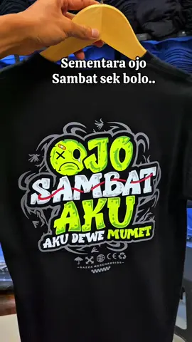 Sementara ojo sambat sek bolo #kaosdistro #kaoskeren #koasoversize #racuntiktok 