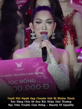 Tuyết Nhi người đẹp chuyển giới bị khiếm thính xúc động khi nhận giải Học Viên Truyền Cảm Hứng - Beauty Of Equality 2025 !!! #queenvn🇻🇳 #queenbeauty_team #missequalityworld #beautyofequality #missinternationalqueenvietnam #miqvn #transgender #lgbt🌈 #xuhuong #tiktok #viral #fyp