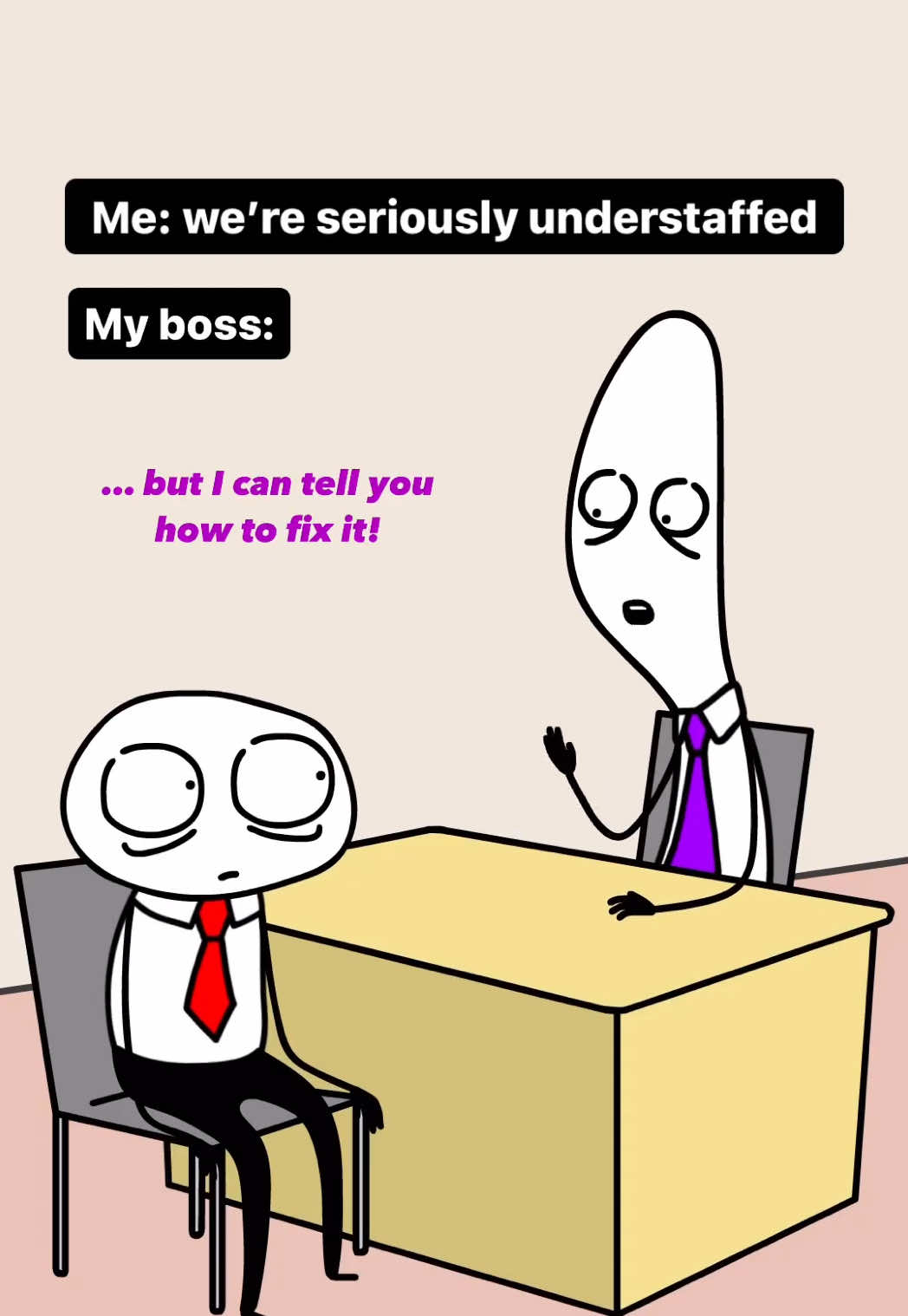 “I’m gonna need you to step up… and do the work of all the people I should’ve hired…” 🤨 #corporatememes #corporatemillennial #shortstaffed #workproblems #daveramsey #corporatehumor 