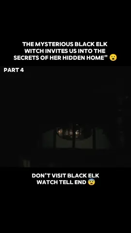 The Mysterious Blacks Elk Witch Invite Us Into Of Her Hidden Home 😮, #skinwalker #scarytiktok #ghosthunter #hauntedtiktok #paranormal #horror #creepy #ghost #horrortiktok #Haunted #ParanormalActivity #mystery #fyp 