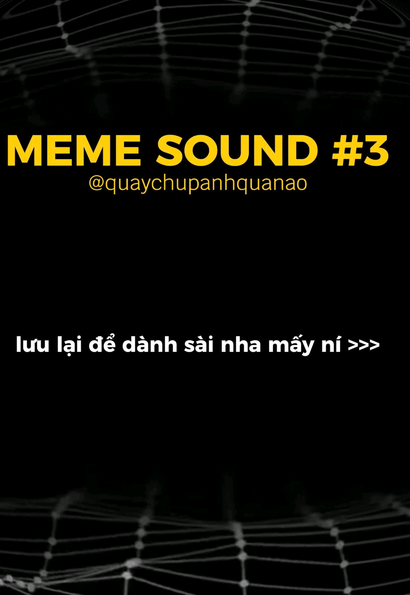 Meme sound p3. #soundeffects #sound #chupanh #chupanhsanpham 