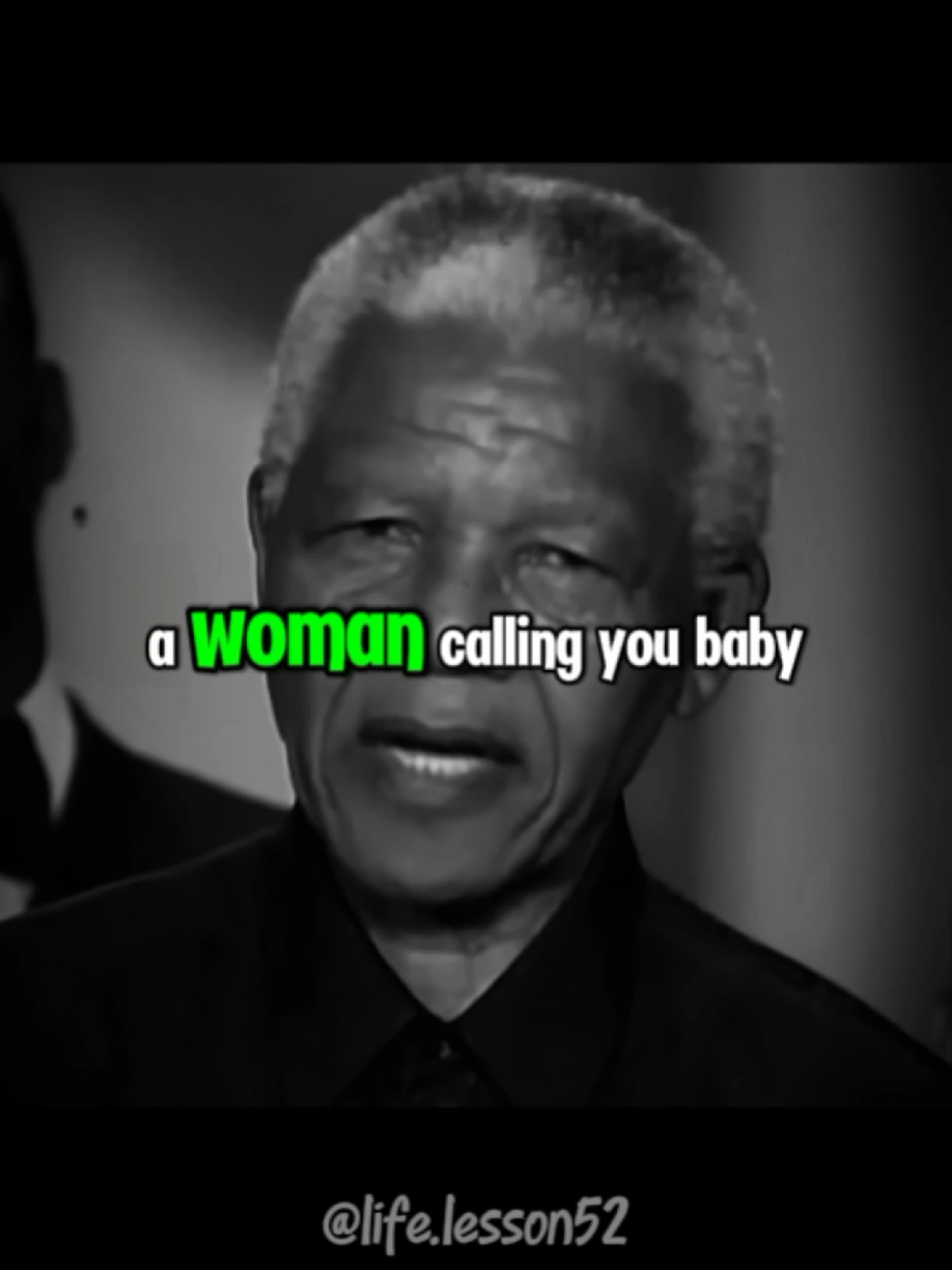 A womens calling you baby means nothing... . #nelsonmandela #nelsonmandelaquotes #nelson #dailymotivation #dailyquotes #motivationalspeech #motivationalquotes #motivationalvideos #motivation 