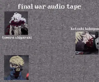 #finalwar idek whats going on here ^@ray (#1 izukus defender‼️) for the idea^ #mha #tomurashigaraki #edit #audiotape #lowkscary #mha #oneforall #allforone #bakugou #katsukibakugou #dynamite #gemgd #mhaseason7 #bokonoheroacademia #bnha #bestjeanist #death #rip #capcut #mha #myheroacademia #cynthiaerivo #xyzbca #algorithm #algorithm 