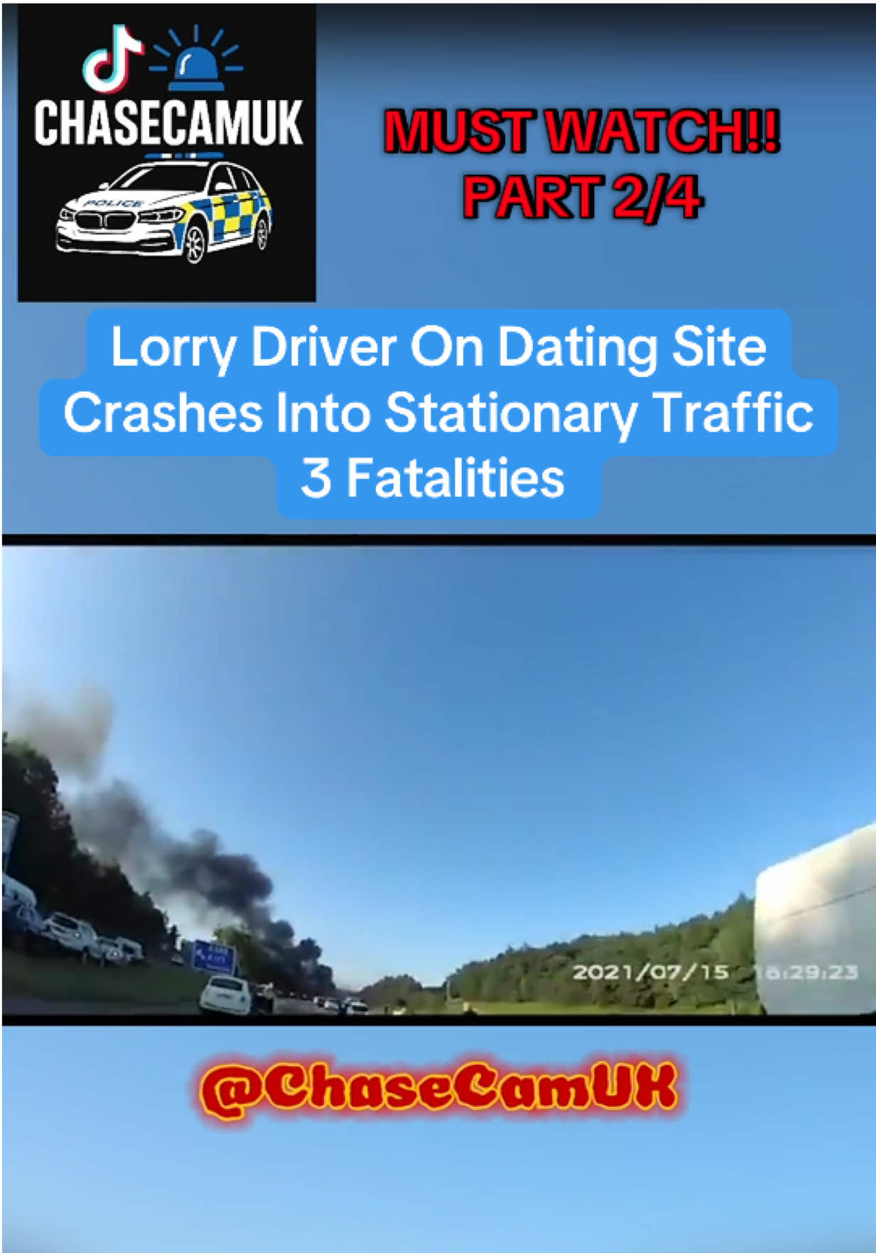 Must watch!! Lorry driver causes multiple fatalities due to browsing dating site - PART 2 #ukpolice #ukpolicechase #police #fyp #crash #