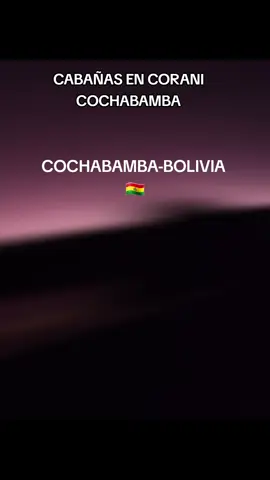 CABAÑAS GALLITO CORANI COCHABAMBA BOLIVIA.    #cabañasdelbosque #corani #viraltiktokvideo #america #bolivia🇧🇴 #paisajesnaturales #hospedaje #santacruzdelasierra🇳🇬 #avebturasinolvidables🥺❤️🤤 #cochabamba_bolivia🇧🇴 #campimg #america #europa #lapaz_bolivia🇧🇴 