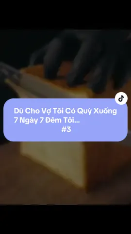 Phần3 | Dù Cho Bạn Gái Của Tôi Có Quỳ Xuống 7 Ngày 7 Đêm … #xh #thinhhanh 