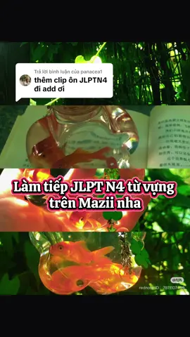 Trả lời @panacea1 sắp thi ròi, cố lên💪💪💪#tothonmoingay #mazii #tudienmazii #hoctiengnhat #nhatban #jlpt 