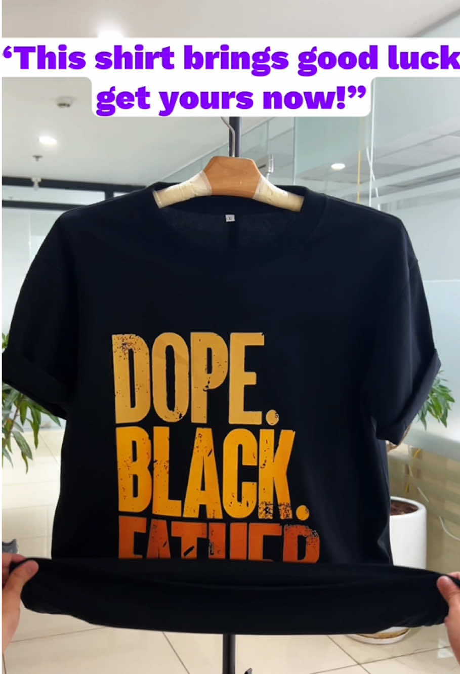 That shirt was made for you ! 