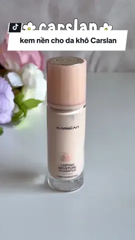 kem nền chân ái cho da khô #hongugc #carslan 