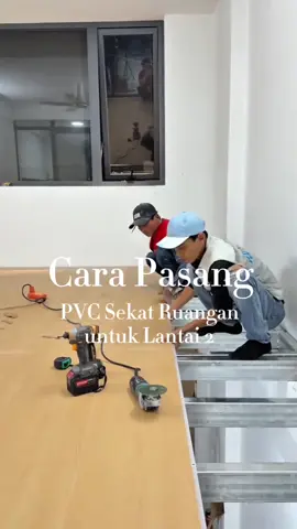 ‼️CARA PASANG PVC SEKAT RUANGAN UNTUK KONTRUKSI LANTAI 2‼️ Belinya di @serba_collection08 #LantaiPVC #PVCSekatRuangan #HomeInterior #TipsDecoration #fyppppppppppppppppppppppp #fypシ゚ #LantaiEstetik #interiordesign #makeoverroom 