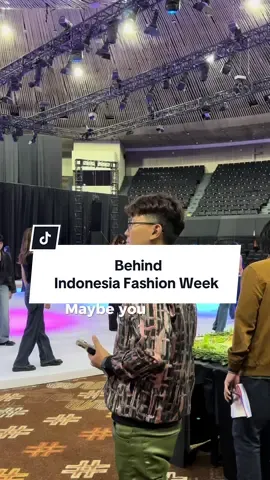 POV: Got a change to see behind @Indonesia Fashion Week #IFW2025 #IndonesiaFashionWeek #IndonesiaFashionWeek2025 #btnindonesiafashionweek2025 #Fashion #FashionWeek