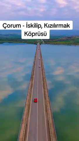 Çorum - İskilip, Kızılırmak Köprüsü